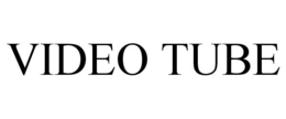 VIDEO TUBE trademark