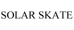 SOLAR SKATE trademark
