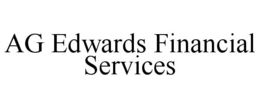 AG EDWARDS FINANCIAL SERVICES trademark