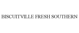 BISCUITVILLE FRESH SOUTHERN trademark