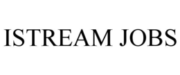 ISTREAM JOBS trademark