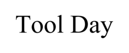 TOOL DAY trademark