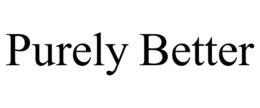 PURELY BETTER trademark