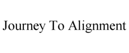 JOURNEY TO ALIGNMENT trademark