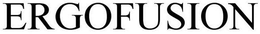 ERGOFUSION trademark