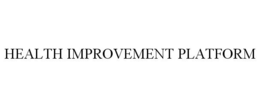 HEALTH IMPROVEMENT PLATFORM trademark