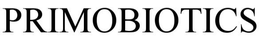 PRIMOBIOTICS trademark