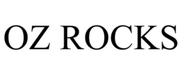 OZ ROCKS trademark