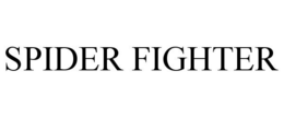SPIDER FIGHTER trademark