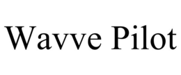 WAVVE PILOT trademark