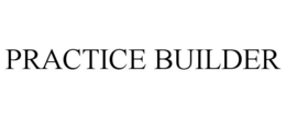 PRACTICE BUILDER trademark