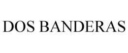 DOS BANDERAS trademark