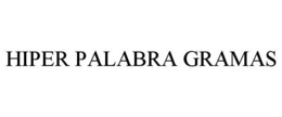 HIPER PALABRA GRAMAS trademark