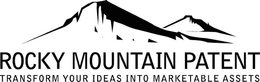 ROCKY MOUNTAIN PATENT TRANSFORM YOUR IDEAS INTO MARKETABLE ASSETS trademark