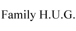 FAMILY H.U.G. trademark