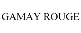 GAMAY ROUGE trademark