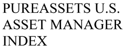 PUREASSETS U.S. ASSET MANAGER INDEX trademark