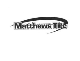 MATTHEWS TIRE trademark