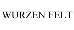 WURZEN FELT trademark