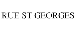 RUE ST GEORGES trademark