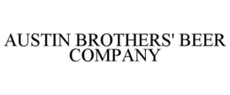 AUSTIN BROTHERS' BEER COMPANY trademark