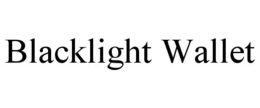 BLACKLIGHT WALLET trademark