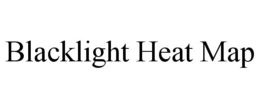 BLACKLIGHT HEAT MAP trademark