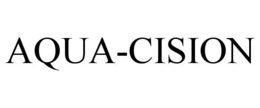AQUA-CISION trademark