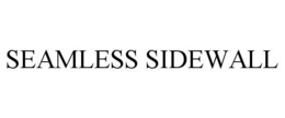 SEAMLESS SIDEWALL trademark
