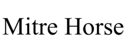 MITRE HORSE trademark