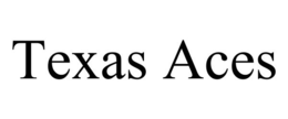 TEXAS ACES trademark
