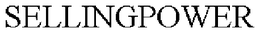 SELLINGPOWER trademark