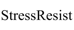 STRESSRESIST trademark