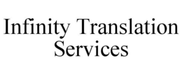 INFINITY TRANSLATION SERVICES trademark