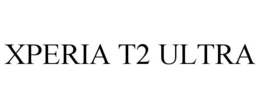 XPERIA T2 ULTRA trademark