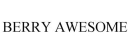 BERRY AWESOME trademark