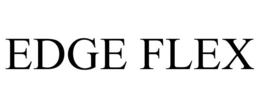 EDGE FLEX trademark