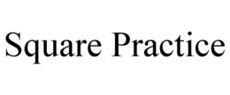 SQUARE PRACTICE trademark