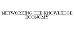 NETWORKING THE KNOWLEDGE ECONOMY trademark