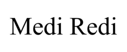 MEDI REDI trademark
