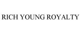RICH YOUNG ROYALTY trademark