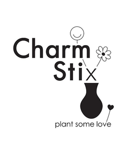 CHARM STIX PLANT SOME LOVE trademark