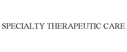 SPECIALTY THERAPEUTIC CARE trademark