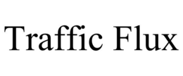 TRAFFIC FLUX trademark