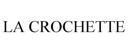 LA CROCHETTE trademark