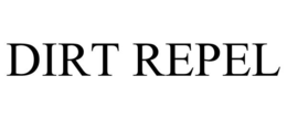 DIRT REPEL trademark