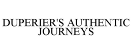 DUPERIER'S AUTHENTIC JOURNEYS trademark