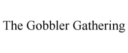 THE GOBBLER GATHERING trademark