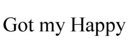 GOT MY HAPPY trademark