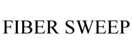 FIBER SWEEP trademark